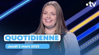 Emission Quotidienne du jeudi 2 mars 2023 - Questions pour un Champion