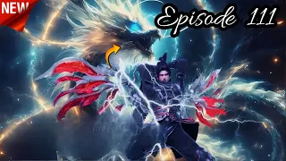 Battle Through The Heavens Season 6 Episode 111 Explained In Hindi/Urdu