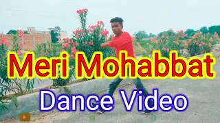 Meri Mohabbat Song Dance Video Omkar Kapoor, Sidhika Sharma  Pankajdancer51