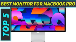 Top 5 Best Monitor For Macbook Pro 2024