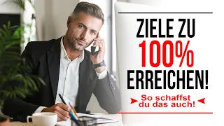 Die 3 Erfolgsfaktoren - ZIELE zu 100% erreichen (Schritt für Schritt erklärt!) - Motivation