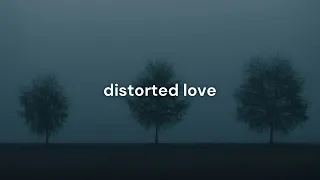insensible - distorted love (Slowed + Reverb)
