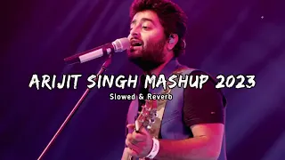 Arijit Singh Mashup Lofi Soul  Alfin Ahad Slowed Reverb Bollywood Lofi Songs