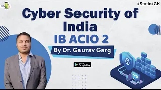 IB ACIO 2021 Descriptive writing - India's CYBER Security Challenges 2023 - IB ACIO 2 TIER 2 exam