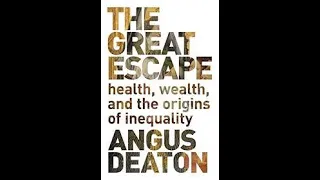 The Great Escape by Angus Deaton Book Summary - Review (AudioBook)