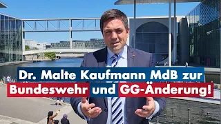 Dr. Malte Kaufmann zur #Bundeswehr und der #Grundgesetzänderung! #AfD