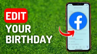 How to Edit Your Birthday on Facebook - Full Guide
