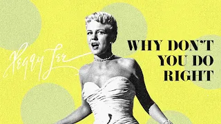 "Why Don't You Do Right?" (Official Video) - Peggy Lee