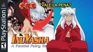 Inuyasha a Feudal Fairy Tale - LO  MEJOR y lo PEOR  - Playstation