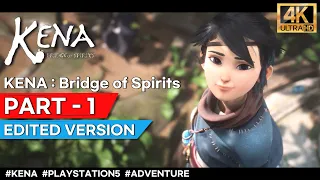 KENA Bridge of Spirits Gameplay Part1 [4k 60fps] - No Commentary