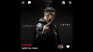Sadek Feat. Gradur - Andale ( Version Skyrock )