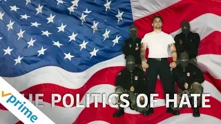 The Politics of Hate | Trailer | Available Now