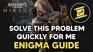 Assassin's Creed Mirage - Solve This Problem Quickly For Me - Enigma Guide (Location & Solution)