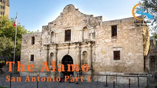 Remember the Alamo - San Antonio Part 1