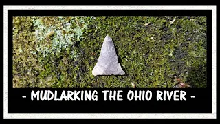 Mudlarking The Ohio River - Archaeology - Arrowhead Hunting - History Channel - Indian Artifacts -