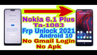 Nokia 6.1 Plus(Ta-1083)Android 10 Frp Bypass Without Pc 2021/No Gmail/Bypass Google Lock 100%Working