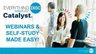 Everything DiSC Workplace on Catalyst - Webinars and Self-Study Made Easy