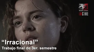 "Irracional" - Tercer Semestre (2019B)
