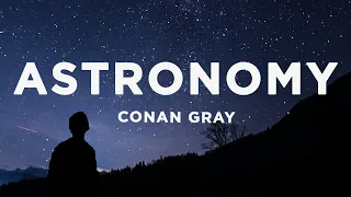 Conan Gray - Astronomy (Lyrics)