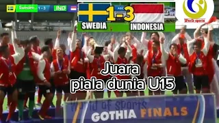 🎉On fire Indonesia U15 juara piala dunia jadi trending topik dunia || Indonesia (3) vs Swedia (1)