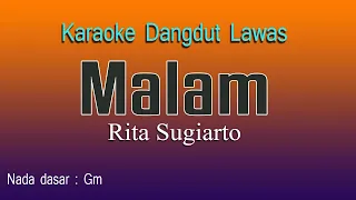 MALAM - Rita Sugiarto, Karaoke Dangdut Lawas