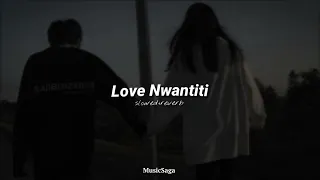 Love Nwantiti - Ckay, slowed+reverb