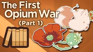 First Opium War - Trade Deficits and the Macartney Embassy - Extra History - Part 1