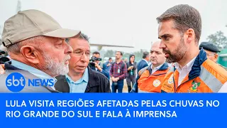 Lula visita regiões afetadas pelas chuvas no Rio Grande do Sul e fala à imprensa