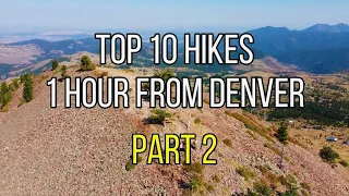 Top 10 Hikes 1 Hour From Denver - Part 2 (6-10)