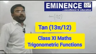 Value of tan (13π/12) | Trigonometric Functions | Class XI Maths | @studywithEMINENCE