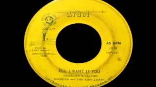 Shadden and The King Lears - All I Want Is You