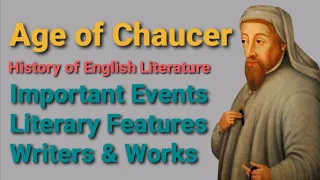 Age of Chaucer || Medieval Period || Literary Features || Writers & Works