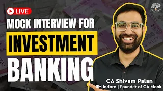 Investment Banking Interview Questions | Investment Banking | CA Shivam Palan