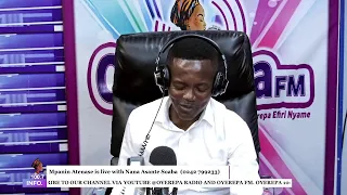 Mpanin Atenase is live with Nana Asante Soaba on Oyerepa radio. (0242 799233) ||22-05-2023