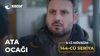 Ata Ocağı (5-ci Mövsüm 144-cü Seriya)