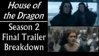 House of the Dragon: Season 2 Final Trailer Breakdown