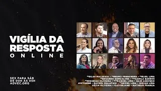 Vigília da Resposta Online | 15/05/20