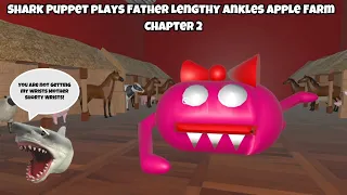 SB Movie: Shark Puppet plays Father Lengthy Ankles Apple Farm Chapter 2!