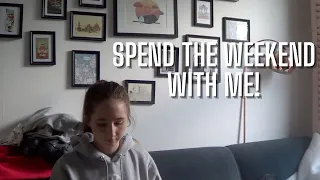 The weekend | Documenting my life ep. 1