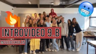 Mosedeskolen 9.B - Introvideo 2022
