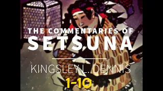 THE COMMENTARIES OF SETSUNA: 1 - 10