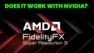 Does AMD FSR 3 works with nVidia 20-Series and 30-Series Graphics Cards?