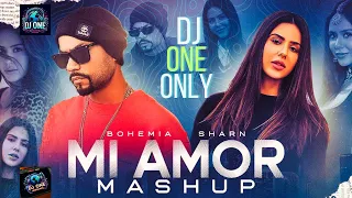 Sharn x Bohemia /Mi Amor Mashup & Prod By DJ ONE ONLY #bohemia #sharn @Djoneonly