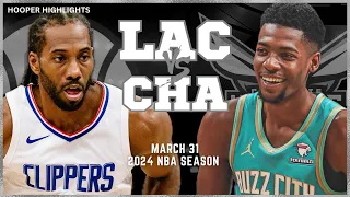 LA Clippers vs Charlotte Hornets Full Game Highlights | Mar 31 | 2024 NBA Season