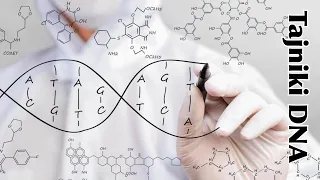 DNA  - tajemnice kodu genetycznego