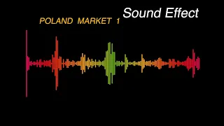 POLAND  MARKET  1  -  Sound Effect