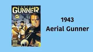Aerial Gunner 1943 Full Movie