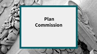 Plan Commission: Meeting of December 13 , 2021