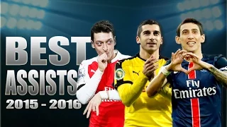 Best Assists  2015-16 [ Mesut Ozil / Angel Di Maria / Mkhitaryan ]