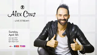 Alex Cruz Live Stream - Sunday April 5th 2020
